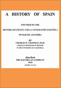 A History of Spain: founded on the Historia de España y de la civilización española of Rafael Altamira