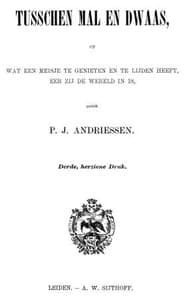Cover of Tusschen mal en dwaas: Wat een meisje te genieten en te lijden heeft, eer zij de wereld in is