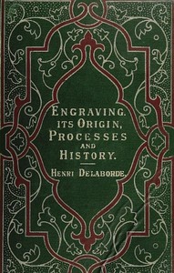 Cover of Engraving: Its Origin, Processes, and History