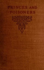 Cover of Princes and Poisoners: Studies of the Court of Louis XIV