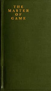 The Master of Game: The Oldest English Book on Hunting