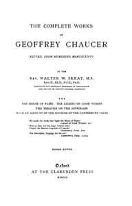 Cover of Chaucer's Works, Volume 3 — The House of Fame; The Legend of Good Women; The Treatise on the Astrolabe; The Sources of the Canterbury Tales