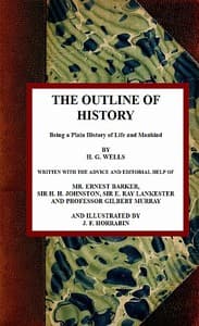 Cover of The Outline of History: Being a Plain History of Life and Mankind