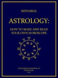 Cover of Astrology: How to Make and Read Your Own Horoscope