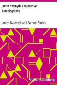 Cover of James Nasmyth, Engineer: An Autobiography