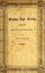 Cover of Emma und Bertha oder die Zwillingsschwestern: Eine unterhaltende Erzählung für die Jugend