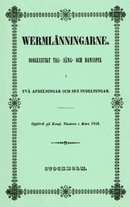 Cover of Wermlänningarne: Sorglustigt tal- sång- och dansspel i två afdelningar och sex indelningar