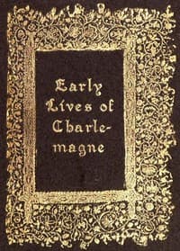 Cover of Early Lives of Charlemagne by Eginhard and the Monk of St Gall edited by Prof. A. J. Grant