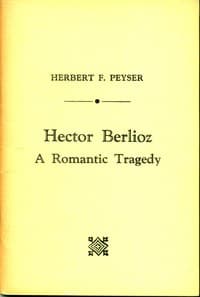 Cover of Hector Berlioz: A Romantic Tragedy