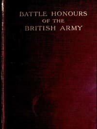 Cover of Battle Honours of the British Army: From Tangier, 1662, to the Commencement of the Reign of King Edward VII