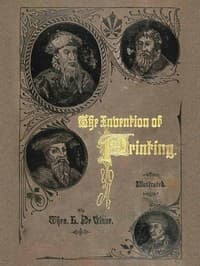 Cover of The Invention of Printing.: A Collection of Facts and Opinions, Descriptive of Early Prints and Playing Cards, the Block-Books of the Fifteenth Century, the Legend of Lourens Janszoon Coster, of Haarlem, and the Work of John Gutenberg and His Associates