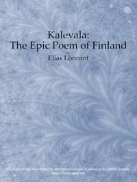 Cover of Kalevala : the Epic Poem of Finland — Complete