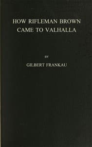 How Rifleman Brown Came to Valhalla