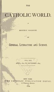 Cover of The Catholic World, Vol. 19, April 1874‐September 1874