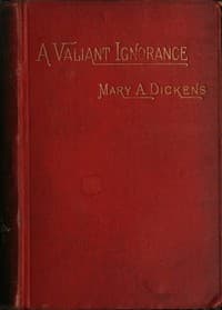 A Valiant Ignorance; vol. 1 of 3: A Novel in Three Volumes