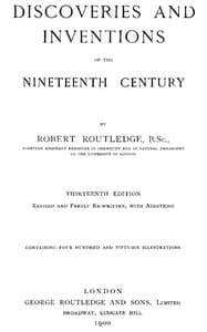 Discoveries and Inventions of the Nineteenth Century
