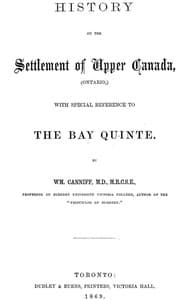 Cover of History of the settlement of Upper Canada (Ontario,): with special reference to the Bay Quinté