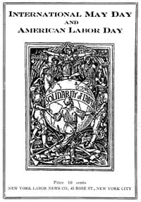 International May Day and American Labor Day: A Holiday Expressing Working Class Emancipation Versus a Holiday Exalting Labor's Chains