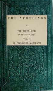 The Athelings; or, the Three Gifts. Vol. 2/3