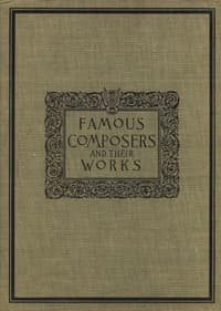 Cover of Famous composers and their works, Vol. 1