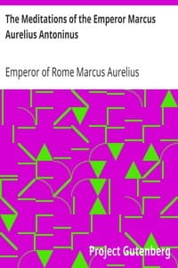 Cover of The Meditations of the Emperor Marcus Aurelius Antoninus: A new rendering based on the Foulis translation of 1742
