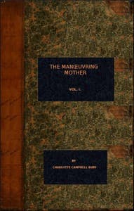 The Manoeuvring Mother (vol. 1 of 3)