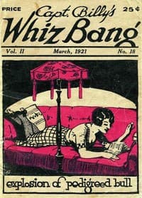 Captain Billy's Whiz Bang, Vol. 2, No. 18, March, 1921: America's Magazine of Wit, Humor and Filosophy