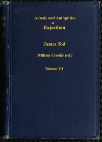 Annals and Antiquities of Rajasthan, v. 3 of 3: or the Central and Western Rajput States of India