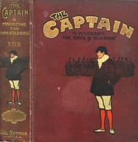 Cover of Three short stories from "The Captain" volume XXVII: How Dymock Came to Derry; Jack Devereux's Scoop; The Powder Hulk