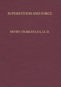 Cover of Superstition and Force: Essays on the Wager of Law, the Wager of Battle, the Ordeal, Torture