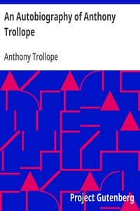 An Autobiography of Anthony Trollope