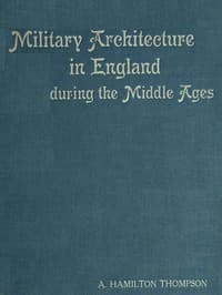 Cover of Military Architecture in England During the Middle Ages