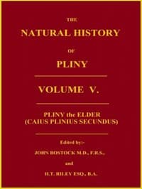 Cover of The Natural History of Pliny, Volume 5 (of 6)