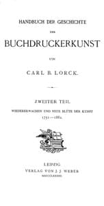 Cover of Handbuch der Geschichte der Buchdruckerkunst. Zweiter Teil: Wiedererwachen und neue Blüte der Kunst. 1751-1882.