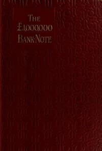 The £1,000,000 bank-note, and other new stories