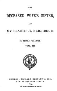 The Deceased Wife's Sister, and My Beautiful Neighbour, v. 3