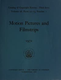 Cover of Motion pictures and filmstrips, January-June 1972 : $b Catalog of copyright entries, third series, volume 26, parts 12-13, number 1