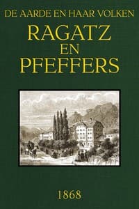 Ragatz en Pfeffers: De Aarde en haar volken, Jaargang 1868