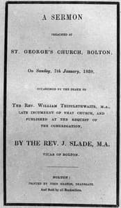 Cover of A Sermon preached at St. George's Church, Bolton, on Sunday, 7th January, 1838: occasioned by the death of the Rev. William Thistlewaite