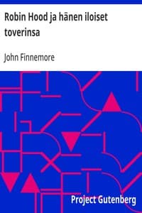 Cover of Robin Hood ja hänen iloiset toverinsa