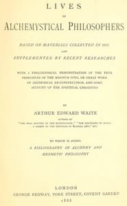 Lives of alchemystical philosophers: To which is added a bibliography of alchemy and hermetic philosophy