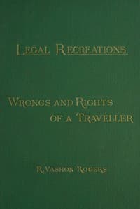 Cover of The law of the road; or, wrongs and rights of a traveller