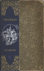 Cover of Picciola : $b The prisoner of Fenestrella or, captivity captive
