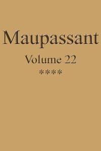 Œuvres complètes de Guy de Maupassant - volume 22