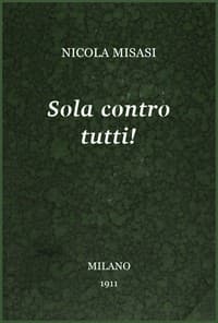 Cover of Sola contro tutti! : $b romanzo