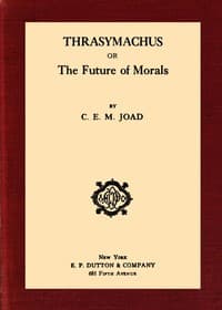 Thrasymachus : $b or, The future of morals