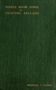 Cover of Saddle room songs and hunting ballads