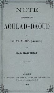Note concernant les Aoulad-Daoud du Mont Aurès (Aourâs)