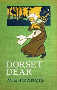 Dorset dear : $b Idylls of country life