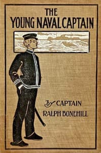 The young naval captain : $b The war of all nations